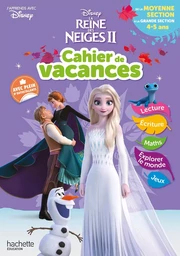 Disney - La Reine des Neiges - De la Moyenne à la Grande Section - Cahier de vacances 2024