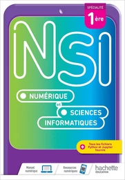 Numérique et Sciences Informatiques 1re Spécialité - Livre élève - Ed. 2021