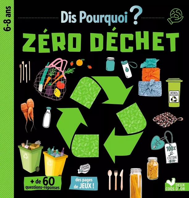 Dis pourquoi Zéro déchet - Mathilde Paris - DEUX COQS D OR