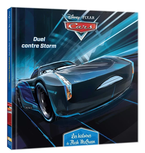 CARS - Les Histoires de Flash McQueen #6 -  Duel contre Storm - Disney Pixar -  - DISNEY HACHETTE