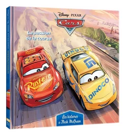 CARS - Les Histoires de Flash McQueen #4 - La passion de la course - Disney Pixar