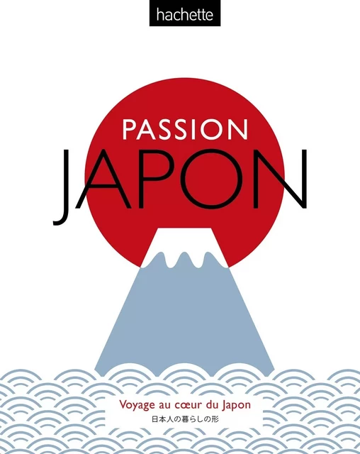 Passion Japon -  Collectif - HACHETTE TOURI