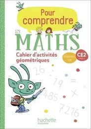 Pour comprendre les maths CE2 - Cahier de géométrie et de mesure - Ed. 2020