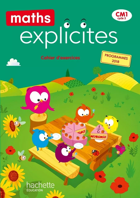 Maths Explicites CM1 - Cahier élève - Ed. 2020 - Lucien Castioni, Myriam Amiot Desfontaine, Heidi Budon-Dubarry - HACHETTE EDUC