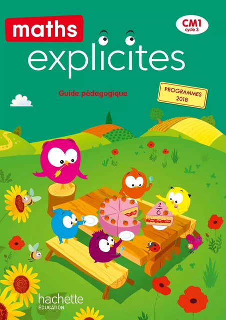 Maths Explicites CM1 - Guide pédagogique - Ed. 2020 - Lucien Castioni, Myriam Amiot Desfontaine, Heidi Budon-Dubarry - HACHETTE EDUC