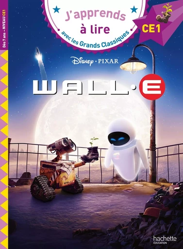 Disney - Wall-E, CE1 - Isabelle Albertin,  Collectif Disney - HACHETTE EDUC