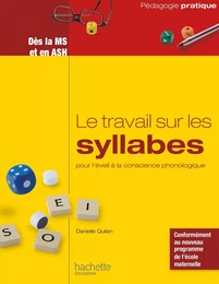 Le travail sur les syllabes pour l'éveil à la conscience phonologique - Dès la MS et en ASH