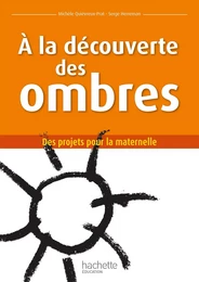 À la découverte des ombres