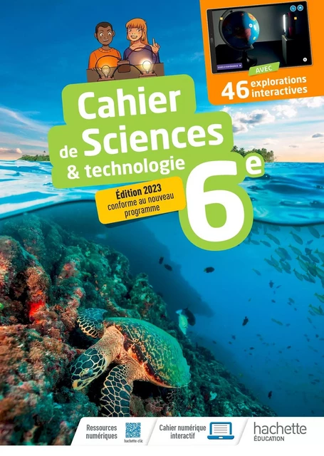 Cahier Sciences & technologie 6e - Ed. 2023 - Fabienne Donadei, Emeline Lacour, Éric Donadei - HACHETTE EDUC