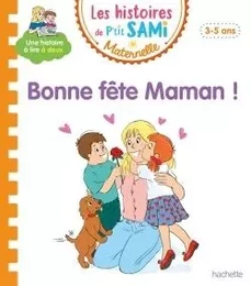 Les histoires de P'tit Sami Maternelle (3-5 ans) : Bonne fête maman !