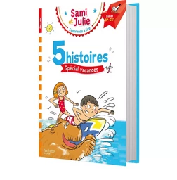 Sami et Julie Fin CP-CE1 - 5 histoires spécial vacances