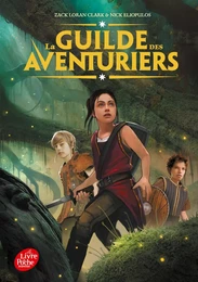 La guilde des aventuriers - Tome 1