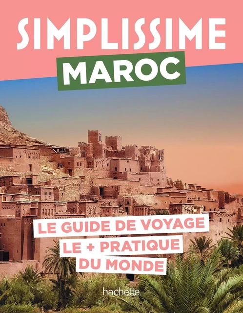 Maroc Guide Simplissime -  Collectif - HACHETTE TOURI