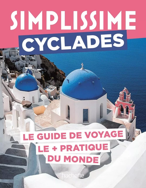 Cyclades Guide Simplissime -  Collectif - HACHETTE TOURI