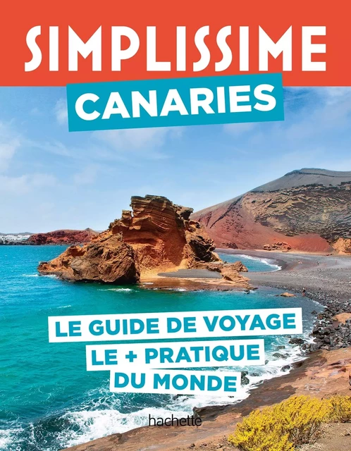 Canaries Guide Simplissime -  Collectif - HACHETTE TOURI