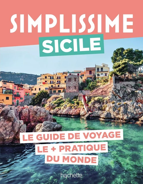 Sicile Guide Simplissime -  Collectif - HACHETTE TOURI