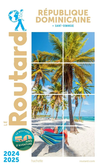 Guide du Routard République dominicaine 2024/25 -  Collectif - HACHETTE TOURI