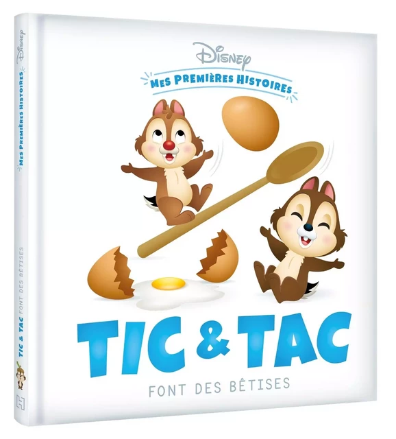 DISNEY - Mes Premières Histoires - Tic et Tac font des bêtises -  - DISNEY HACHETTE