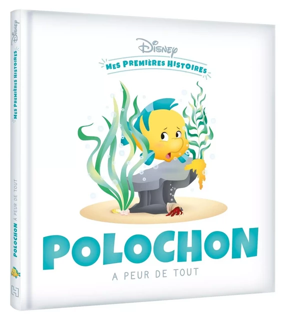 DISNEY - Mes Premières Histoires - Polochon a peur de tout -  - DISNEY HACHETTE