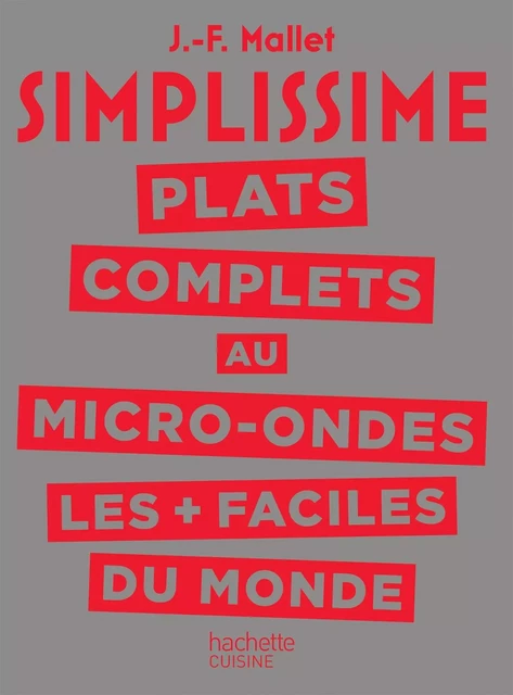 SIMPLISSIME Plats complets au Micro-Ondes les plus faciles du monde DOMOTI -  - HACHETTE PRAT