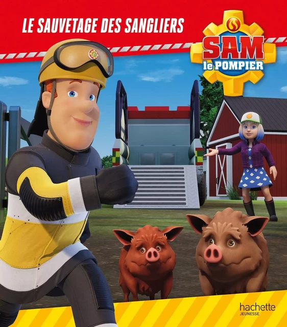 Sam le pompier - Le sauvetage des sangliers -  Mattel - HACHETTE JEUN.