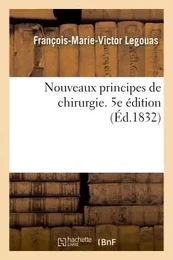 Nouveaux principes de chirurgie ou Elémens de zoonomie, d'anatomie et de physiologie