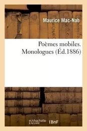 Poèmes mobiles. Monologues