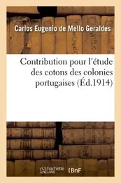 Contribution pour l'étude des cotons des colonies portugaises