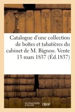 Catalogue d'une belle collection de boîtes et tabatières en or -  Théret - HACHETTE BNF