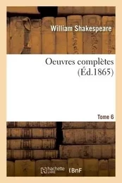 Oeuvres completes. Tome 6