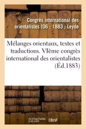 Mélanges orientaux, textes et traductions