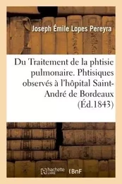 Du Traitement de la phtisie pulmonaire