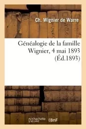 Généalogie de la famille Wignier, 4 mai 1893