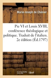 Pie VI et Louis XVIII conférence théologique et politique trouvée dans les papiers du cardinal Doria