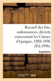 Recueil des lois, ordonnances, décrets concernant les Caisses d'épargne