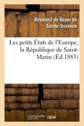 Les petits États de l'Europe, la République de Saint-Marin