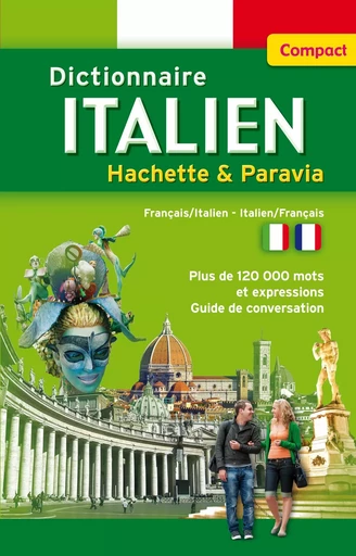 Dictionnaire Hachette Italien COMPACT - Leda  Vigliardi Paravia - HACHETTE EDUC