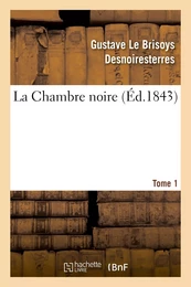 La Chambre noire, Tome 1