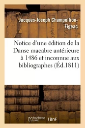 Notice d'une édition de la Danse macabre antérieure à celle de 1486 et inconnue aux bibliographes