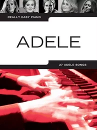 REALLY EASY PIANO: ADELE (UPDATED EDITION) PIANO