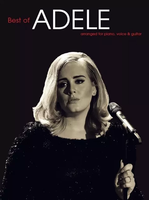 THE BEST OF ADELE (PVG) PIANO, VOIX, GUITARE -  ADELE (ARTIST) - MUSIC SALES