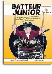 JEAN-FRANCOIS MIGUEL : BATTEUR JUNIOR - DES 6 ANS + ENREGISTREMENTS EN LIGNE