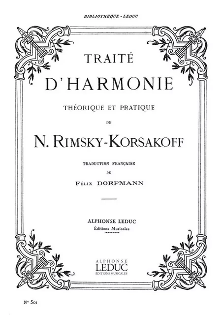 NIKOLAI RIMSKY-KORSAKOV : TRAITE D'HARMONIE THEORIQUE ET PRATIQUE -  NIKOLAI RIMSKY-KORSA - ALPHONSE LEDUC