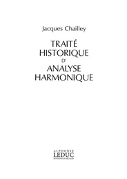 JACQUES CHAILLEY : TRAITE HISTORIQUE D'ANALYSE HARMONIQUE