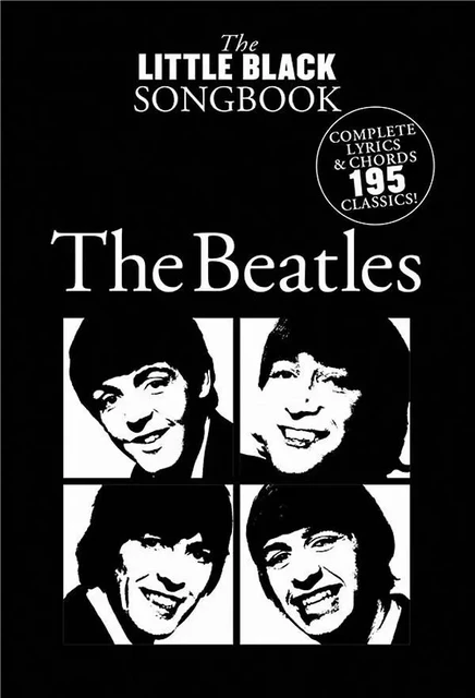 THE LITTLE BLACK SONGBOOK: THE BEATLES - LYRICS AND CHORDS -  DIVERS AUTEURS - HAL LEONARD