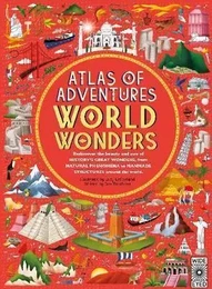 Atlas of Adventures  : World Wonders /anglais