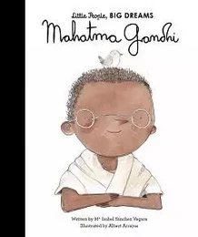 Little People Big Dreams Mahatma Gandhi /anglais