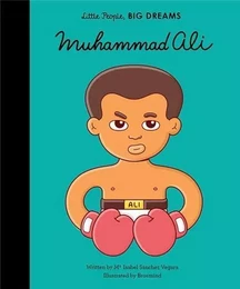 Little People Big Dreams Muhammad Ali /anglais