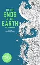 To the Ends of the Earth and Back Again: The Longest Colouring Book in the World /anglais