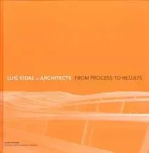 Luis Vidal + Architects 2nd Edition /anglais